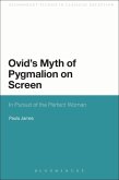 Ovid's Myth of Pygmalion on Screen (eBook, ePUB)