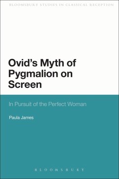 Ovid's Myth of Pygmalion on Screen (eBook, ePUB) - James, Paula