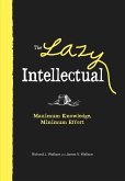 The Lazy Intellectual (eBook, ePUB)