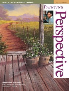 Paint Along with Jerry Yarnell Volume Seven - Painting Perspective (eBook, ePUB) - Yarnell, Jerry