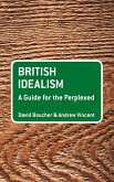 British Idealism: A Guide for the Perplexed (eBook, ePUB)