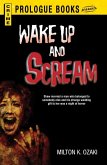 Wake Up and Scream (eBook, ePUB)