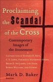 Proclaiming the Scandal of the Cross (eBook, ePUB)