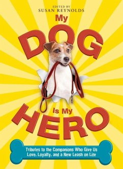 My Dog Is My Hero (eBook, ePUB) - Reynolds, Susan