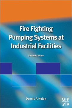 Fire Fighting Pumping Systems at Industrial Facilities (eBook, ePUB) - Nolan, Dennis P.