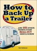 How to Back Up a Trailer (eBook, ePUB)