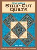 Kaye Wood's Strip-Cut Quilts (eBook, ePUB)