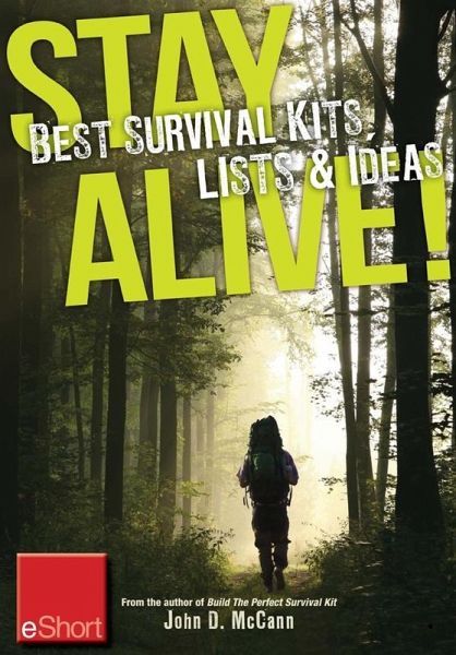Stay Alive - Best Survival Kits, Lists & Ideas eShort (eBook, ePUB)