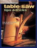Cutting-Edge Table Saw Tips & Tricks (eBook, ePUB)