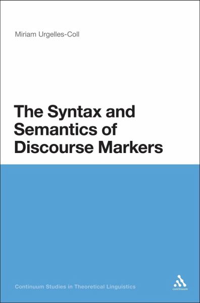 The Syntax and Semantics of Discourse Markers (eBook, PDF)