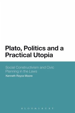 Plato, Politics and a Practical Utopia (eBook, ePUB) - Moore, Kenneth Royce