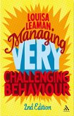 Managing Very Challenging Behaviour 2nd Edition (eBook, PDF)