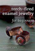 Torch-Fired Enamel Jewelry for Beginners (eBook, ePUB)