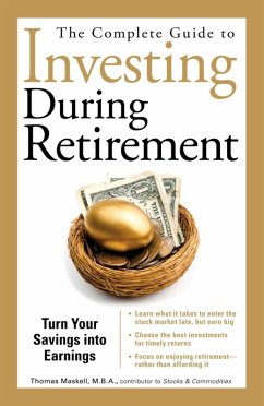 The Complete Guide to Investing During Retirement (eBook, ePUB) - Maskell, Thomas