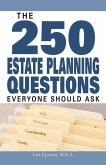 The 250 Estate Planning Questions Everyone Should Ask (eBook, ePUB)