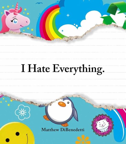 I Hate Everything (eBook, ePUB) I Hate Everything (eBook, ePUB)