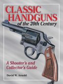 Classic Handguns of the 20th Century (eBook, ePUB)