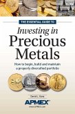 The Essential Guide to Investing in Precious Metals (eBook, ePUB)