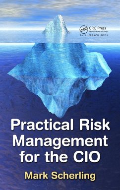 Practical Risk Management for the CIO (eBook, PDF) - Scherling, Mark