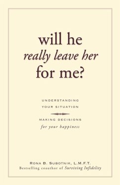 Will He Really Leave Her For Me? (eBook, ePUB) - Subotnik, Rona B