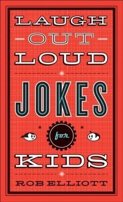 Laugh-Out-Loud Jokes for Kids (eBook, ePUB) - Elliott, Rob