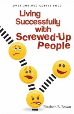Living Successfully with Screwed-Up People (eBook, ePUB) - Brown, Elizabeth B.