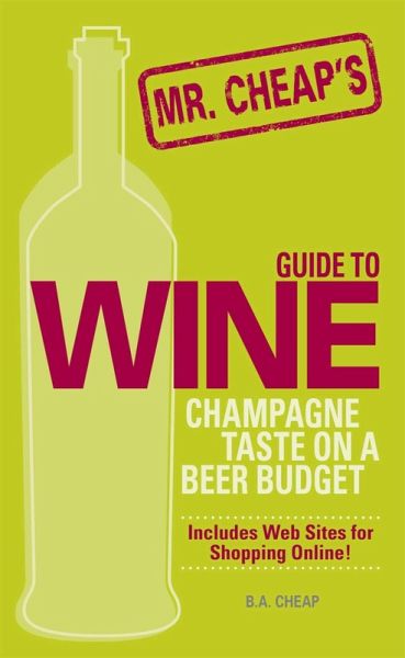 Mr. Cheap's Guide To Wine (eBook, ePUB)