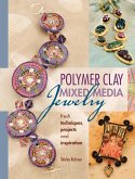 Polymer Clay Mixed Media Jewelry (eBook, ePUB)