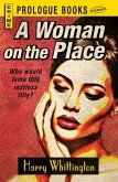 A Woman on the Place (eBook, ePUB)