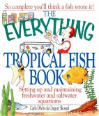 The Everything Tropical Fish Book (eBook, ePUB)