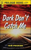 Dark Don't Catch Me (eBook, ePUB)