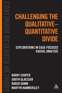 Challenging the Qualitative-Quantitative Divide (eBook, PDF) - Cooper, Barry; Glaesser, Judith; Gomm, Roger; Hammersley, Martyn