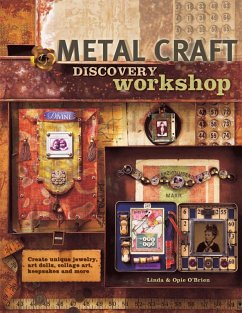 Metal Craft Discovery Workshop (eBook, ePUB) - O'Brien, Linda; O'Brien, Opie