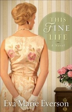 This Fine Life (eBook, ePUB) - Everson, Eva Marie