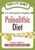 Try-It Diet - Paleolithic Diet (eBook, ePUB) Try-It Diet - Paleolithic Diet (eBook, ePUB)