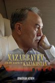 Nazarbayev and the Making of Kazakhstan (eBook, PDF) Nazarbayev and the Making of Kazakhstan (eBook, PDF)