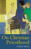 On Christian Priesthood (eBook, ePUB)