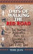 365 Days Of Walking The Red Road... - Bild 1