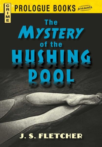 The Mystery of the Hushing Pool (eBook, ePUB) The Mystery of the Hushing Pool (eBook, ePUB)