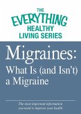 Migraines: What Is (and Isn't) a Migraine (eBook, ePUB)