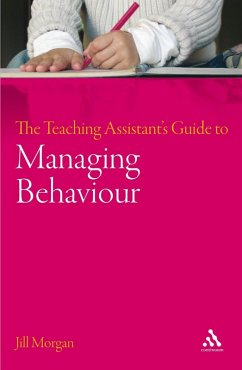 The Teaching Assistant's Guide to Managing Behaviour (eBook, PDF) - Morgan, Jill