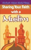 Sharing Your Faith With A Muslim (eBook, ePUB) Sharing Your Faith With A Muslim (eBook, ePUB)