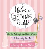 The I Have A Life Bride's Guide (eBook, ePUB)