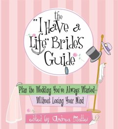 The I Have A Life Bride's Guide (eBook, ePUB) - Mattei, Andrea