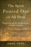 Spirit Poured Out on All Flesh (eBook, ePUB)