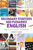 Secondary Starters and Plenaries: English (eBook, ePUB) Secondary Starters and Plenaries: English (eBook, ePUB)