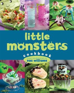 Little Monsters Cookbook (eBook, ePUB) - Williams, Zac