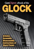 Gun Digest eBook of the Glock (eBook, ePUB)