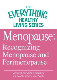 Menopause: Recognizing Menopause and Perimenopause (eBook, ePUB) - Adams Media