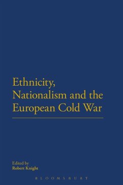 Ethnicity, Nationalism and the European Cold War (eBook, PDF)